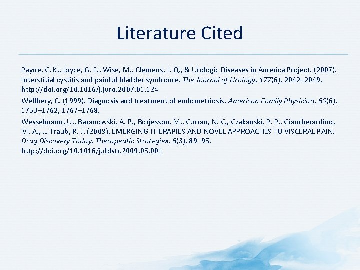 Literature Cited Payne, C. K. , Joyce, G. F. , Wise, M. , Clemens,