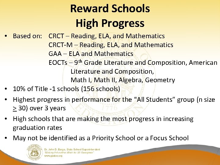 Reward Schools High Progress • Based on: CRCT – Reading, ELA, and Mathematics CRCT-M