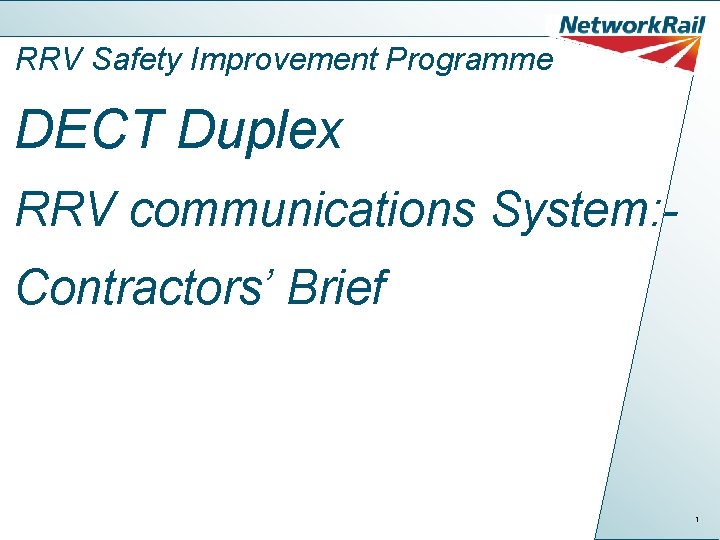 RRV Safety Improvement Programme DECT Duplex RRV communications System: Contractors’ Brief 1 