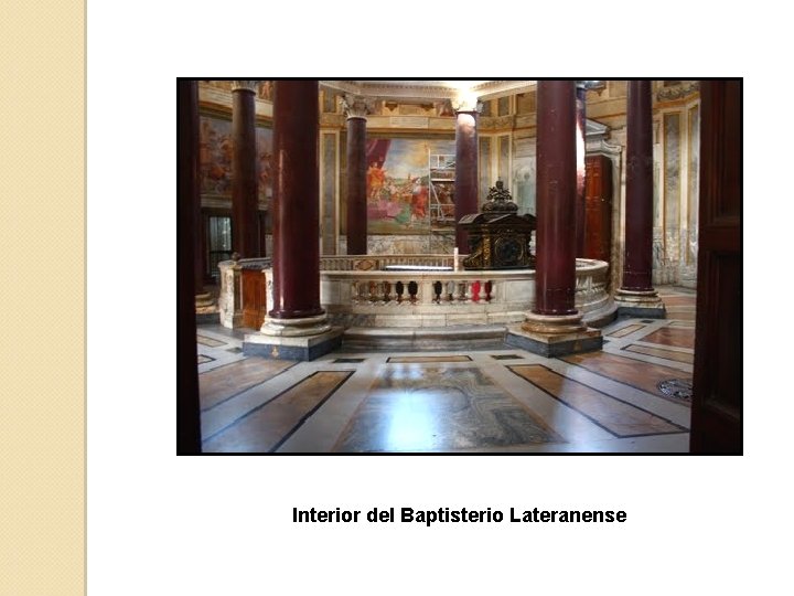 Interior del Baptisterio Lateranense 