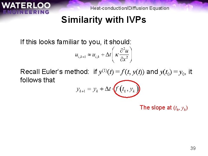 Heat-conduction/Diffusion Equation Similarity with IVPs If this looks familiar to you, it should: Recall