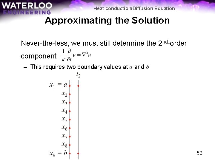 Heat-conduction/Diffusion Equation Approximating the Solution Never-the-less, we must still determine the 2 nd-order component