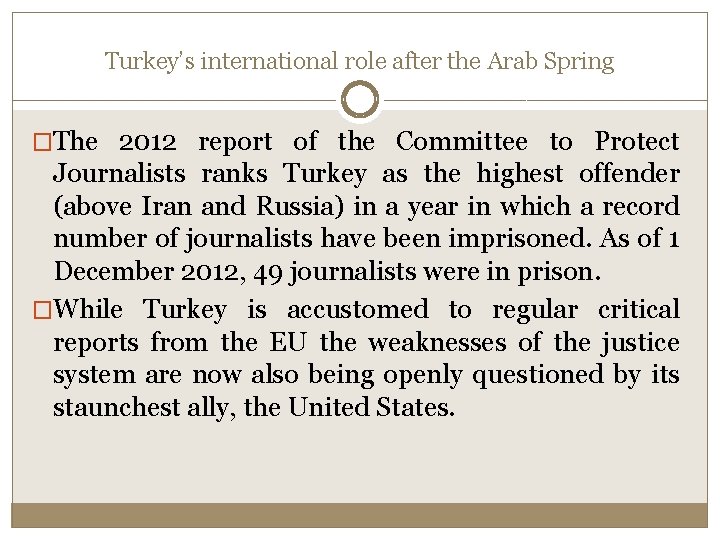Turkey’s international role after the Arab Spring �The 2012 report of the Committee to Turkey’s international role after the Arab Spring �The 2012 report of the Committee to