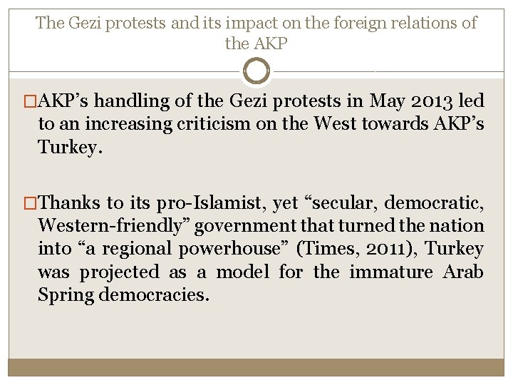 The Gezi protests and its impact on the foreign relations of the AKP �AKP’s The Gezi protests and its impact on the foreign relations of the AKP �AKP’s