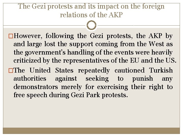 The Gezi protests and its impact on the foreign relations of the AKP �However, The Gezi protests and its impact on the foreign relations of the AKP �However,