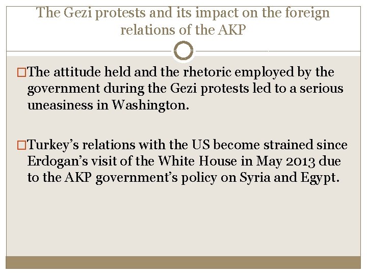 The Gezi protests and its impact on the foreign relations of the AKP �The The Gezi protests and its impact on the foreign relations of the AKP �The