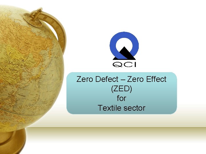 Zero Defect – Zero Effect (ZED) for Textile sector 