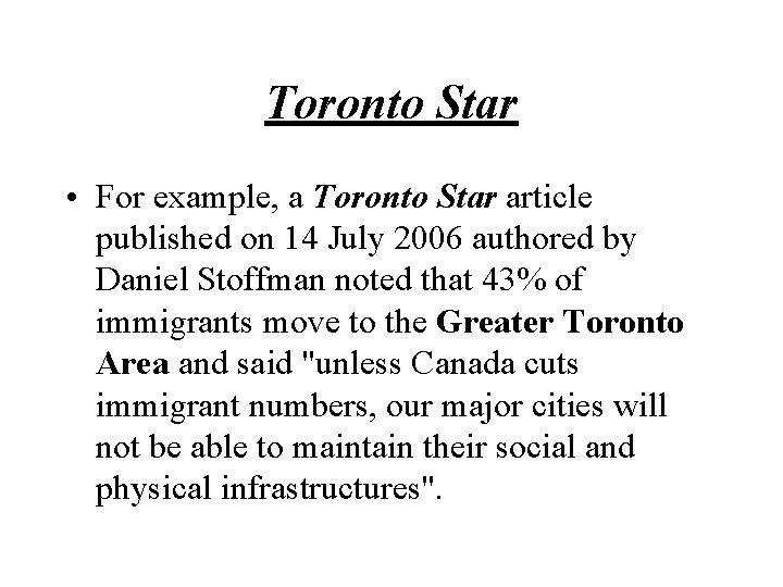 Toronto Star • For example, a Toronto Star article published on 14 July 2006