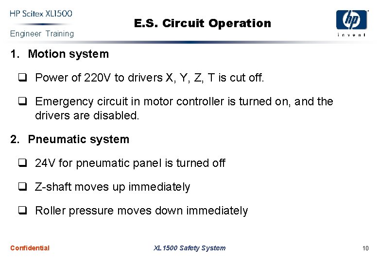 Engineer Training E. S. Circuit Operation 1. Motion system q Power of 220 V
