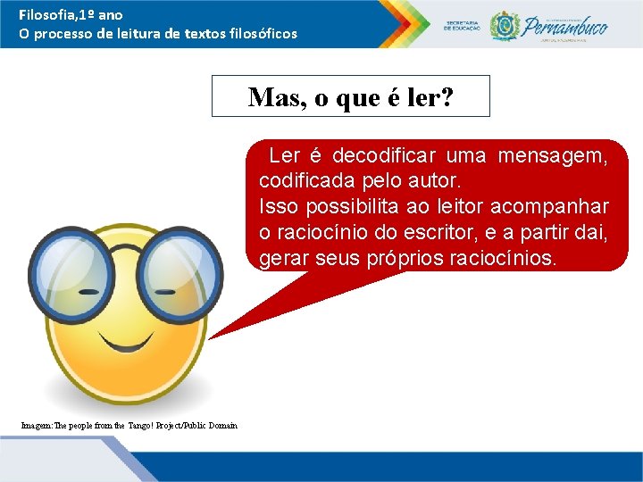 Filosofia, 1º ano O processo de leitura de textos filosóficos Mas, o que é