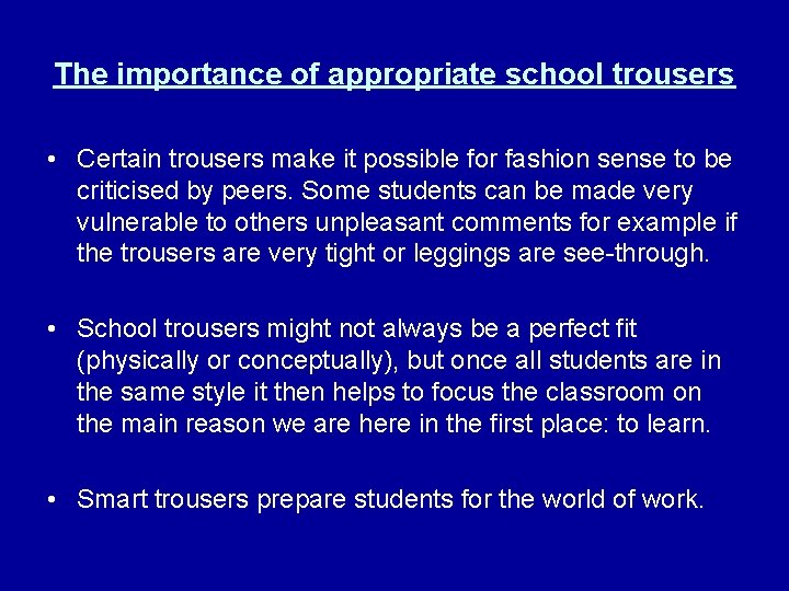 The importance of appropriate school trousers • Certain trousers make it possible for fashion