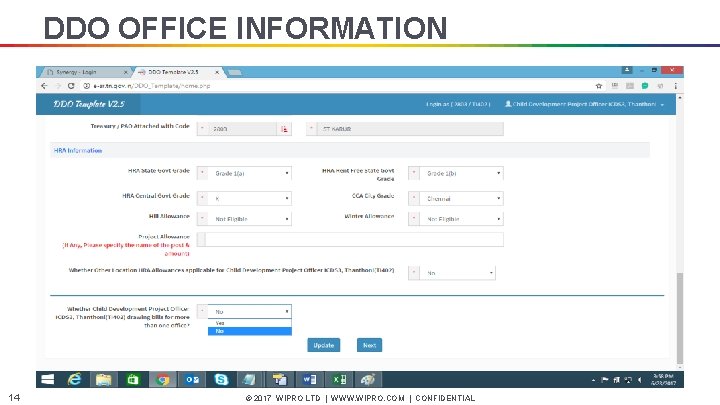 DDO OFFICE INFORMATION 14 © 2017 WIPRO LTD | WWW. WIPRO. COM | CONFIDENTIAL