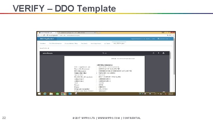 VERIFY – DDO Template 22 © 2017 WIPRO LTD | WWW. WIPRO. COM |