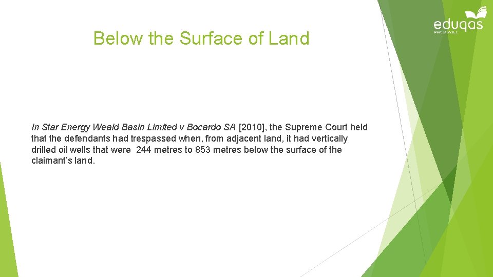 Below the Surface of Land In Star Energy Weald Basin Limited v Bocardo SA