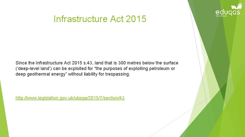 Infrastructure Act 2015 Since the Infrastructure Act 2015 s. 43, land that is 300