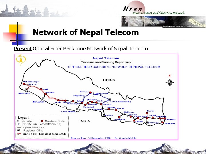 Network of Nepal Telecom Present Optical Fiber Backbone Network of Nepal Telecom 