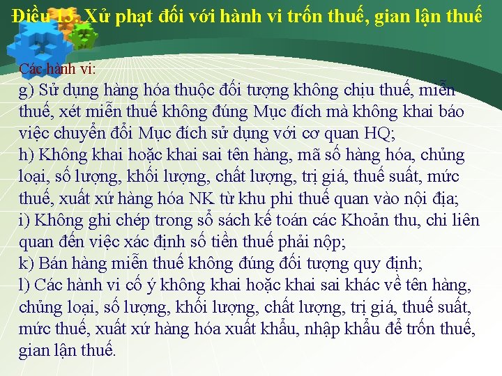 Điều 13. Xử phạt đối với hành vi trốn thuế, gian lận thuế Các