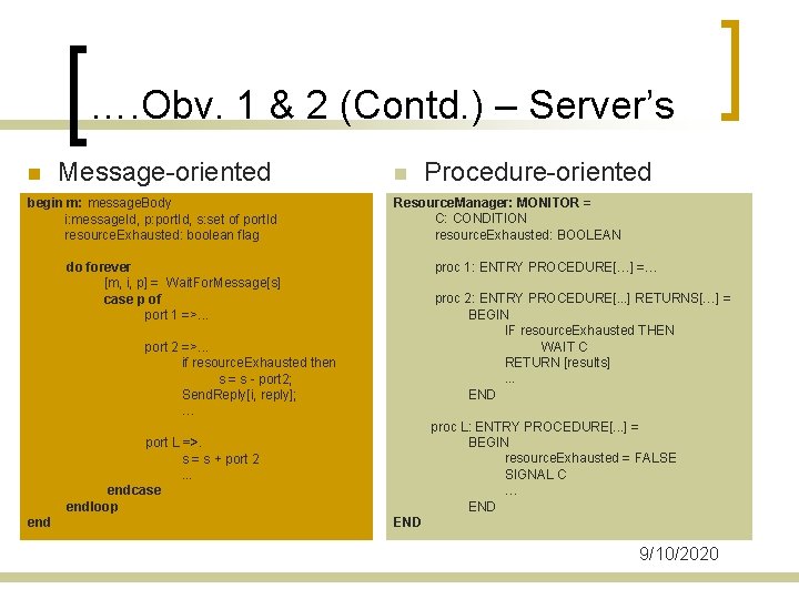 …. Obv. 1 & 2 (Contd. ) – Server’s n Message-oriented begin m: message.