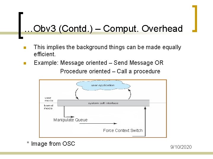 …Obv 3 (Contd. ) – Comput. Overhead n n This implies the background things