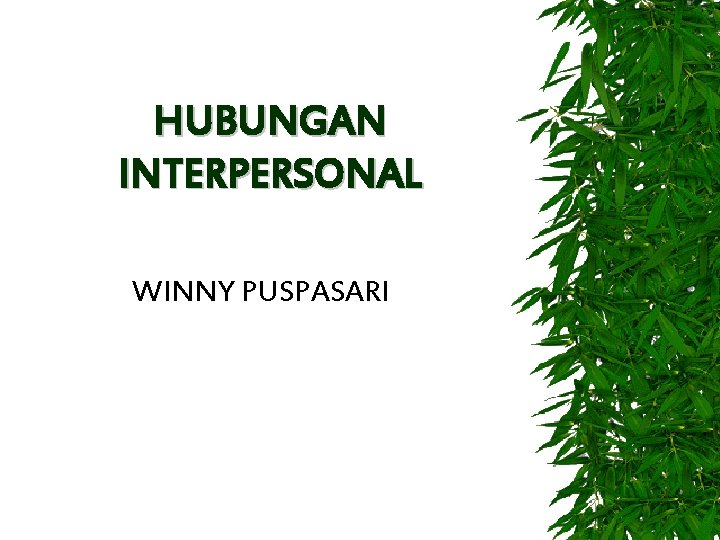 HUBUNGAN INTERPERSONAL WINNY PUSPASARI 