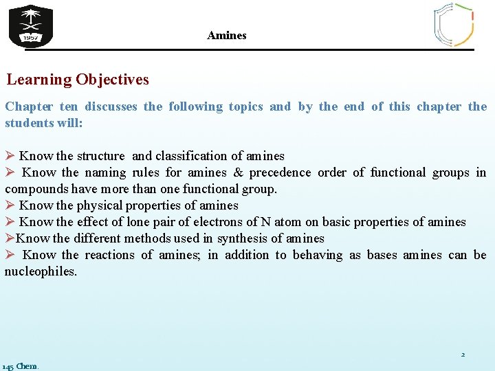 Amines Learning Objectives Chapter ten discusses the following topics and by the end of