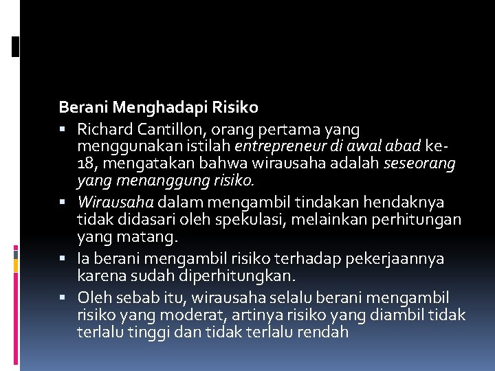 Berani Menghadapi Risiko Richard Cantillon, orang pertama yang menggunakan istilah entrepreneur di awal abad