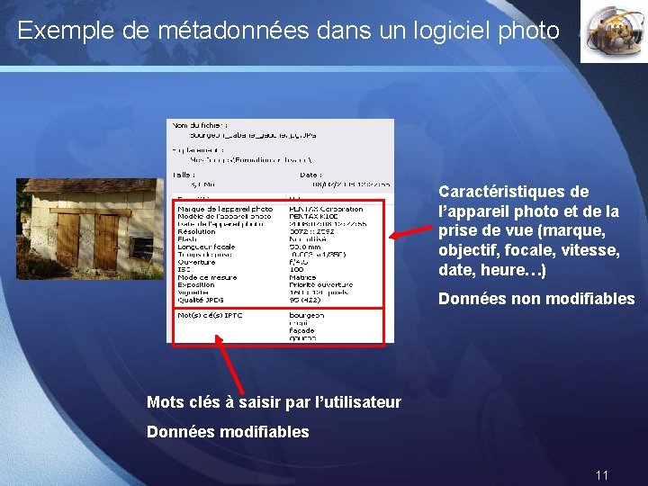 Exemple de métadonnées dans un logiciel photo LOGO Caractéristiques de l’appareil photo et de Exemple de métadonnées dans un logiciel photo LOGO Caractéristiques de l’appareil photo et de