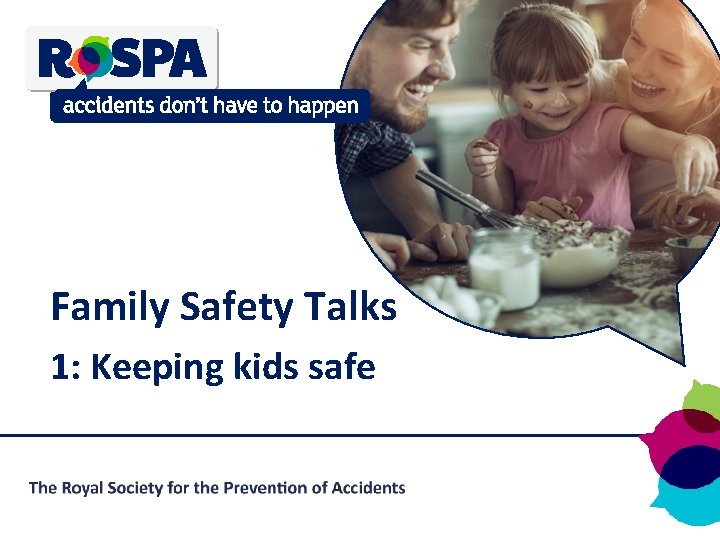 Family Safety Talks 1: Keeping kids safe 