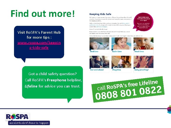 Find out more! Visit Ro. SPA’s Parent Hub for more tips : www. rospa.
