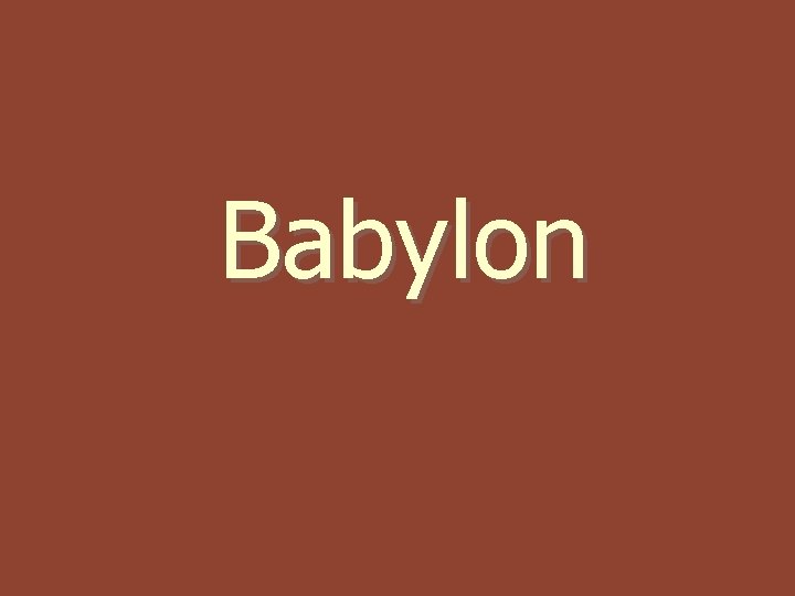 Babylon Babylon