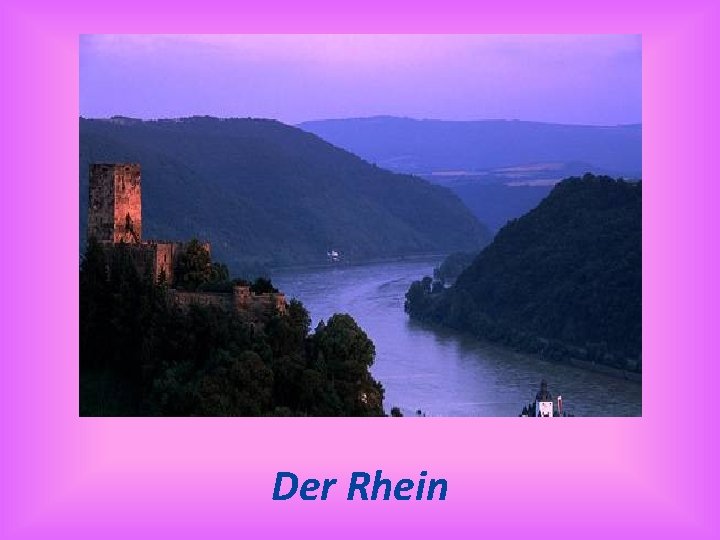 Der Rhein 