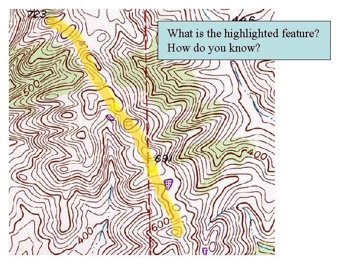 What is the highlighted feature? How do you know? 