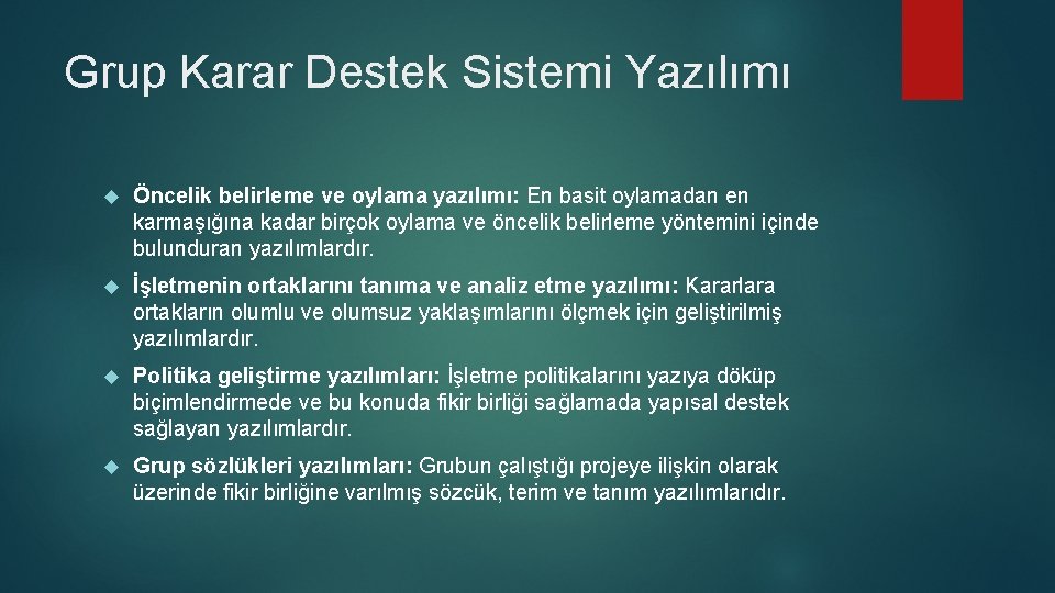 Grup Karar Destek Sistemi Yazılımı Öncelik belirleme ve oylama yazılımı: En basit oylamadan en