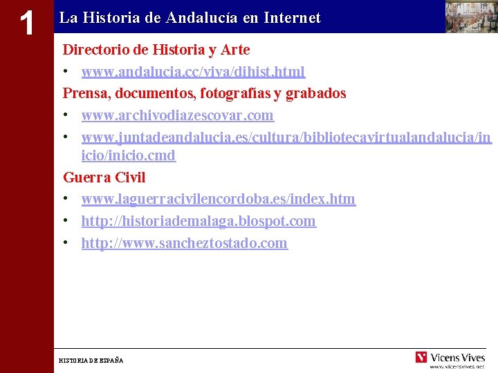 1 La Historia de Andalucía en Internet Directorio de Historia y Arte • www.