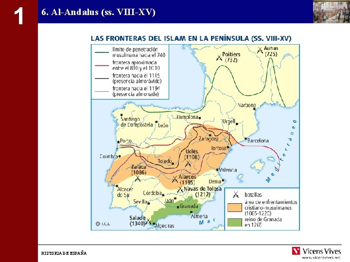 1 6. Al-Andalus (ss. VIII-XV) HISTORIA DE ESPAÑA 