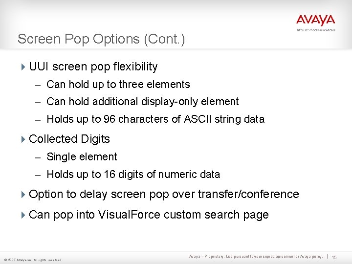 Screen Pop Options (Cont. ) 4 UUI screen pop flexibility – Can hold up Screen Pop Options (Cont. ) 4 UUI screen pop flexibility – Can hold up