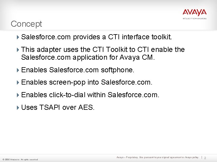 Concept 4 Salesforce. com provides a CTI interface toolkit. 4 This adapter uses the Concept 4 Salesforce. com provides a CTI interface toolkit. 4 This adapter uses the