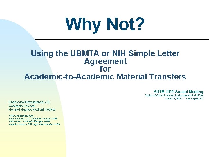 Why Not? Using the UBMTA or NIH Simple Letter Agreement for Academic-to-Academic Material Transfers