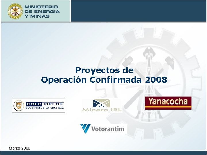 Proyectos de Operación Confirmada 2008 Marzo 2008 