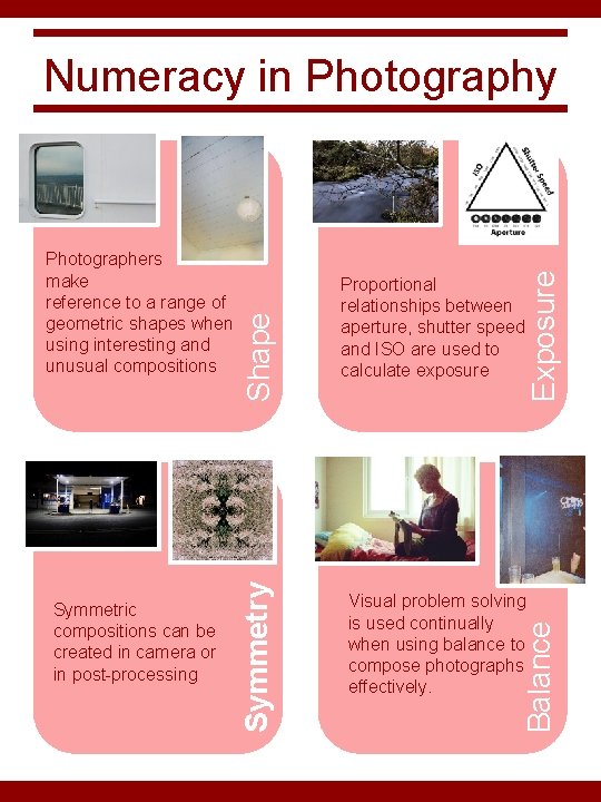 Exposure Proportional relationships between aperture, shutter speed and ISO are used to calculate exposure