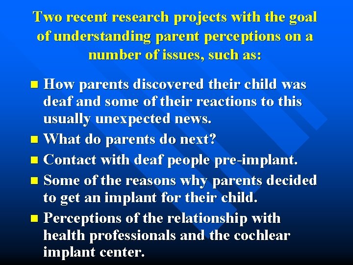 Two recent research projects with the goal of understanding parent perceptions on a number
