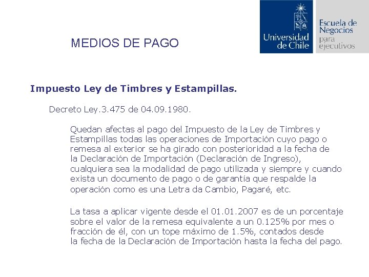 MEDIOS DE PAGO Impuesto Ley de Timbres y Estampillas. Decreto Ley. 3. 475 de