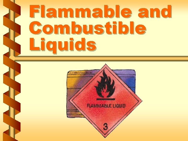 Flammable and Combustible Liquids 