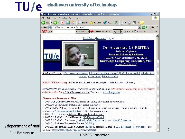 TU/e eindhoven university of technology /department of mathematics and computer science 10 -14 February