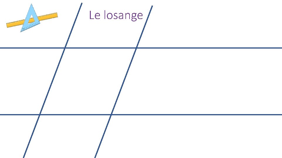 Le losange 