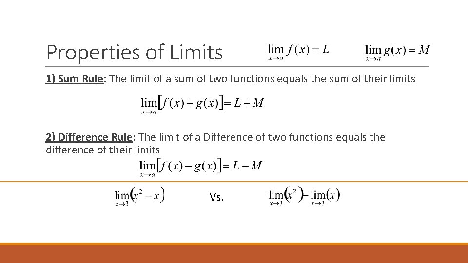 Properties of Limits 1) Sum Rule: The limit of a sum of two functions