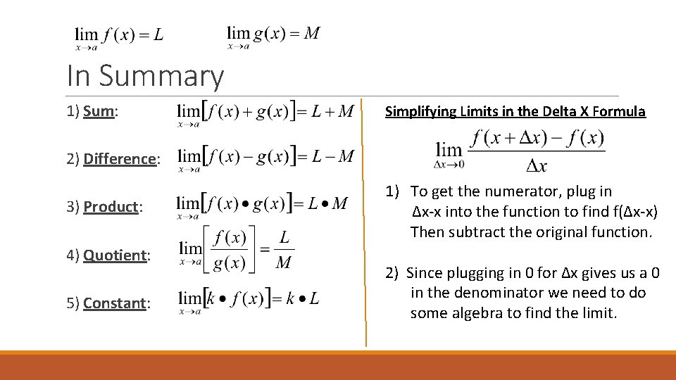 In Summary 1) Sum: Simplifying Limits in the Delta X Formula 2) Difference: 3)