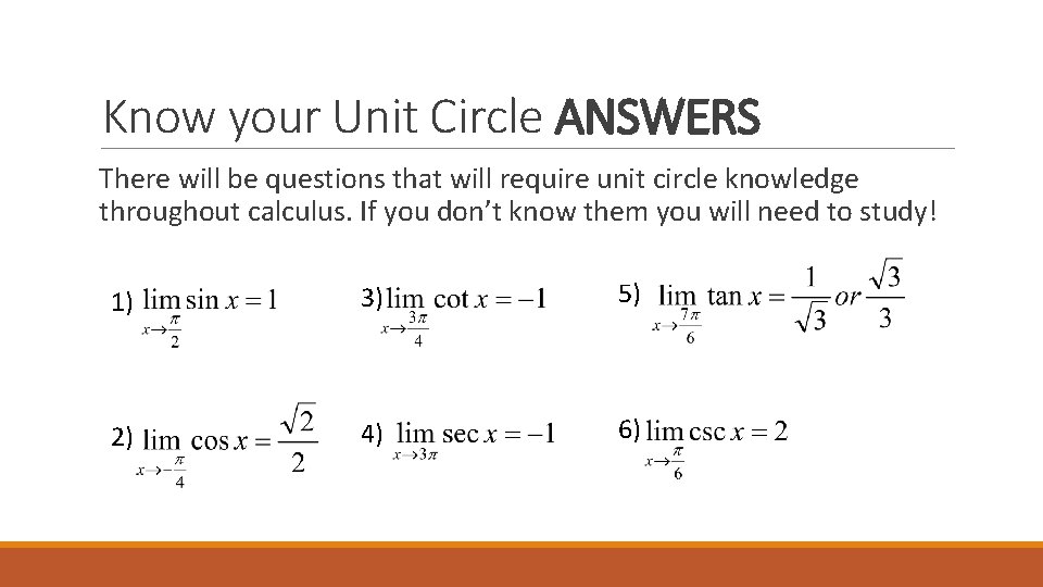 Know your Unit Circle ANSWERS There will be questions that will require unit circle
