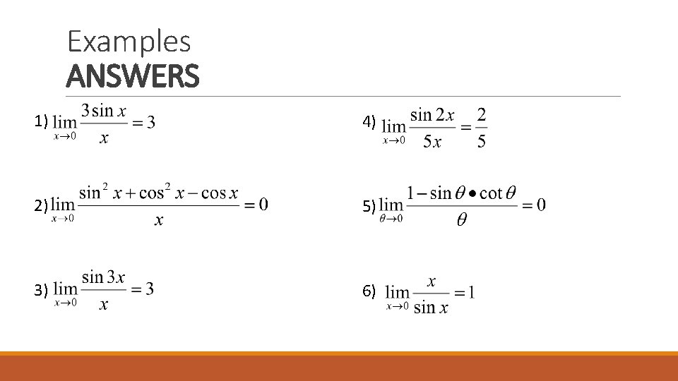 Examples ANSWERS 1) 4) 2) 5) 3) 6) 