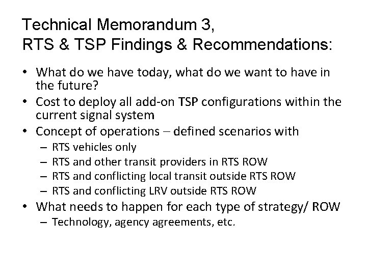 Technical Memorandum 3, RTS & TSP Findings & Recommendations: • What do we have
